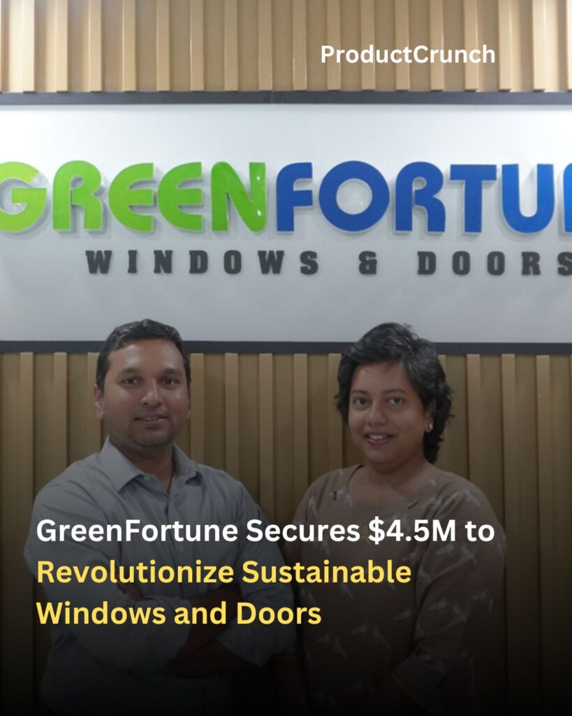 GreenFortune Secures $4.5M to Revolutionize Sustainable Windows and Doors