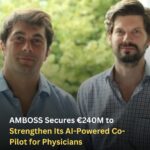 AMBOSS Secures €240M to Strengthen Its AI-Powered Co-Pilot for Physicians