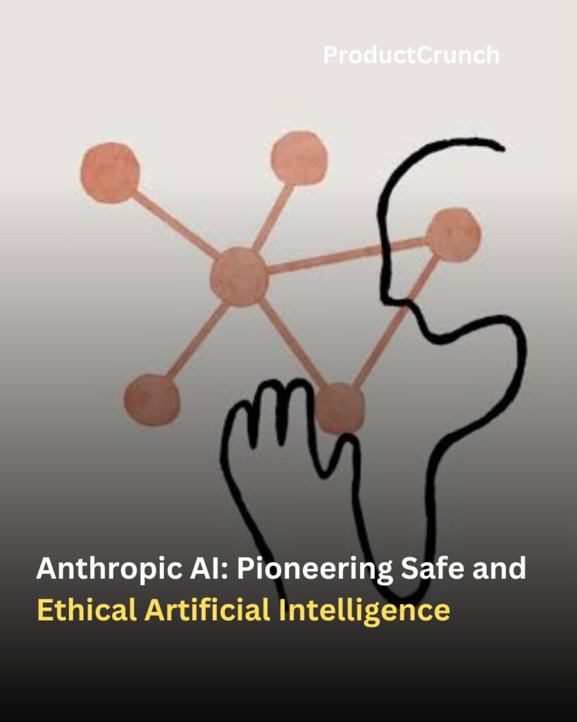 Anthropic AI: Pioneering Safe and Ethical Artificial Intelligence