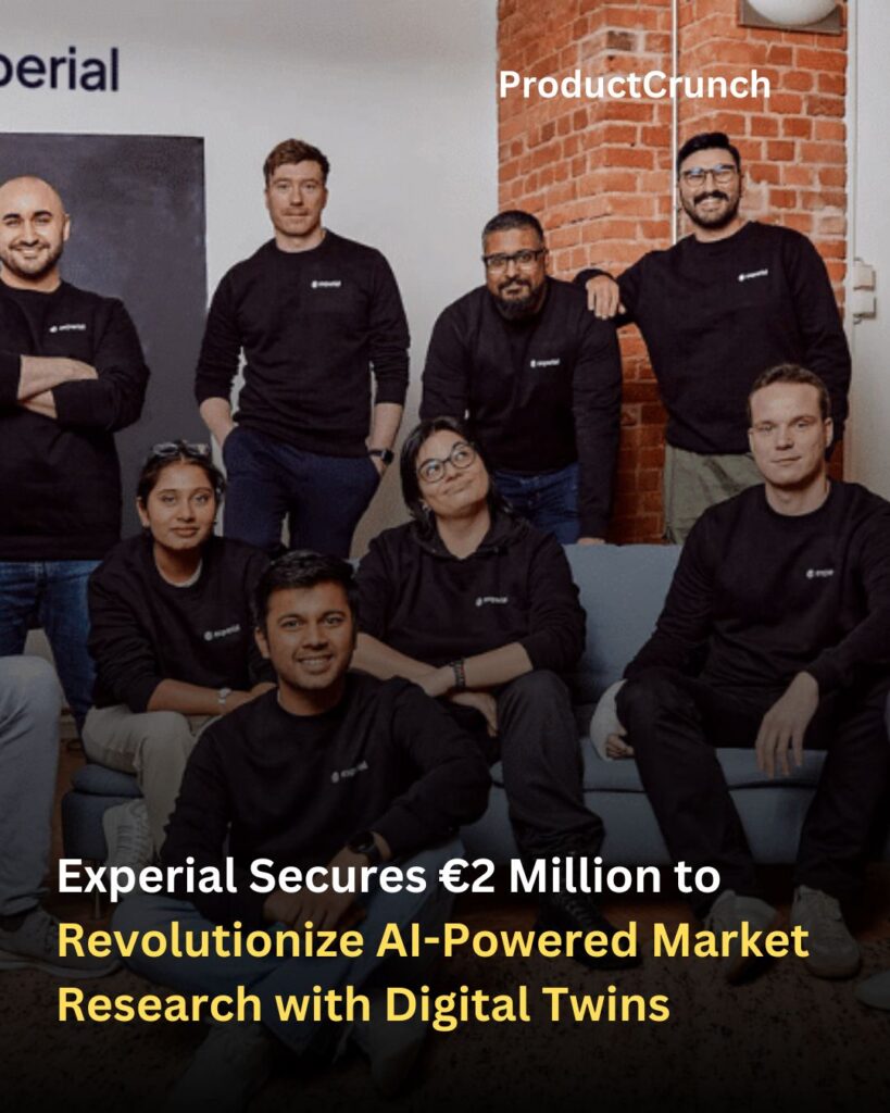 Experial Secures €2 Million to Revolutionize AI-Powered Market Research with Digital Twins