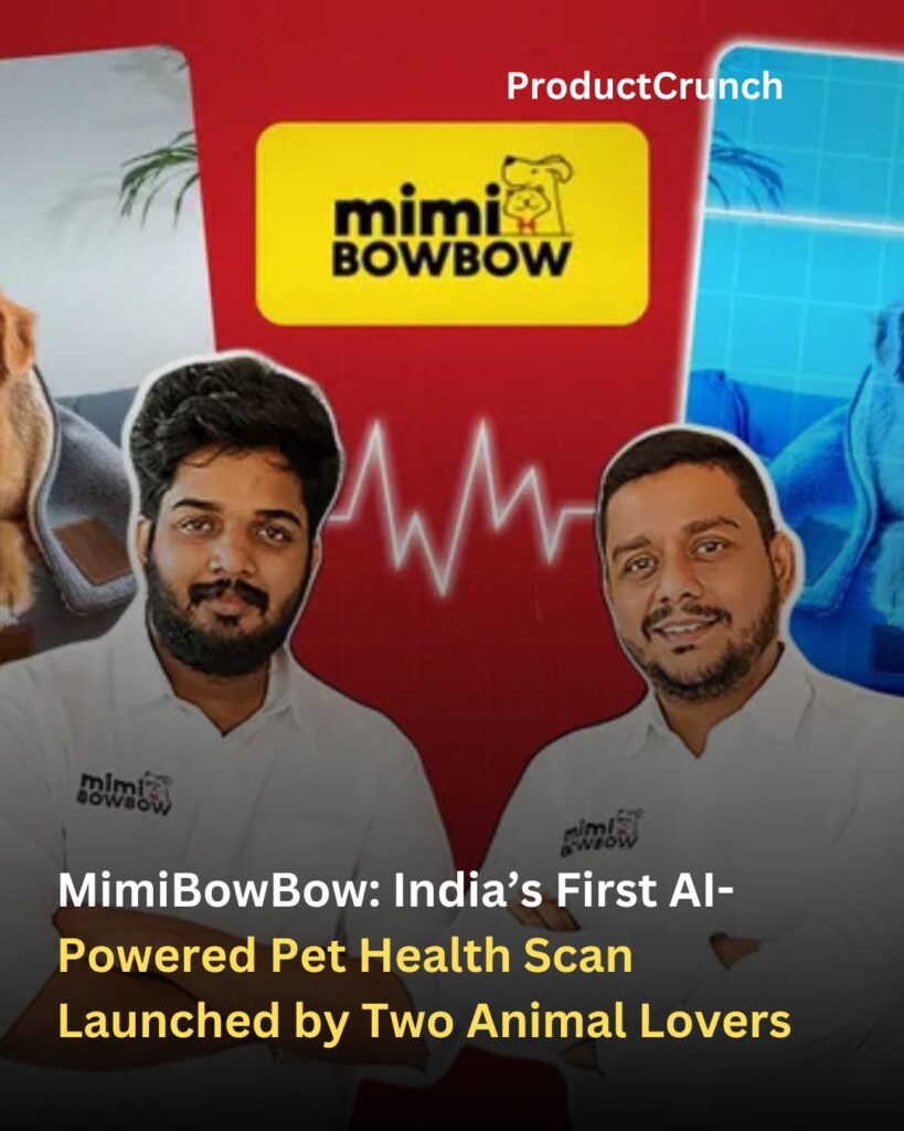 MimiBowBow: India’s First AI-Powered Pet Health Scan Launched by Two Animal Lovers