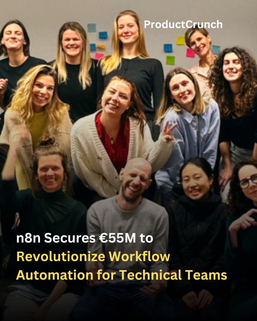 n8n Secures €55M to Revolutionize Workflow Automation for Technical Teams