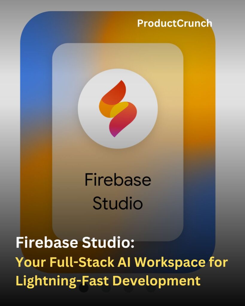 Firebase Studio: Your Full-Stack AI Workspace for Lightning-Fast Development