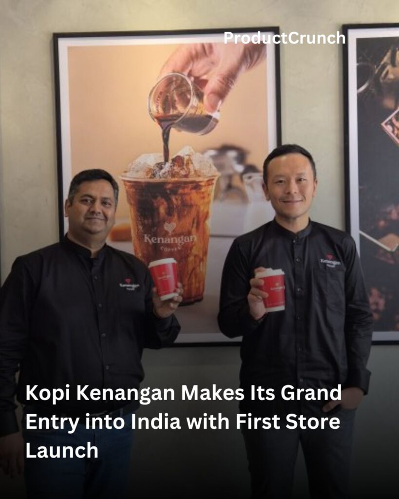 Kopi Kenangan Makes Its Grand Entry into India with First Store Launch