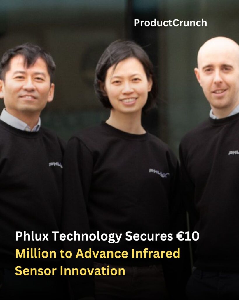 Phlux Technology Secures €10 Million to Advance Infrared Sensor Innovation